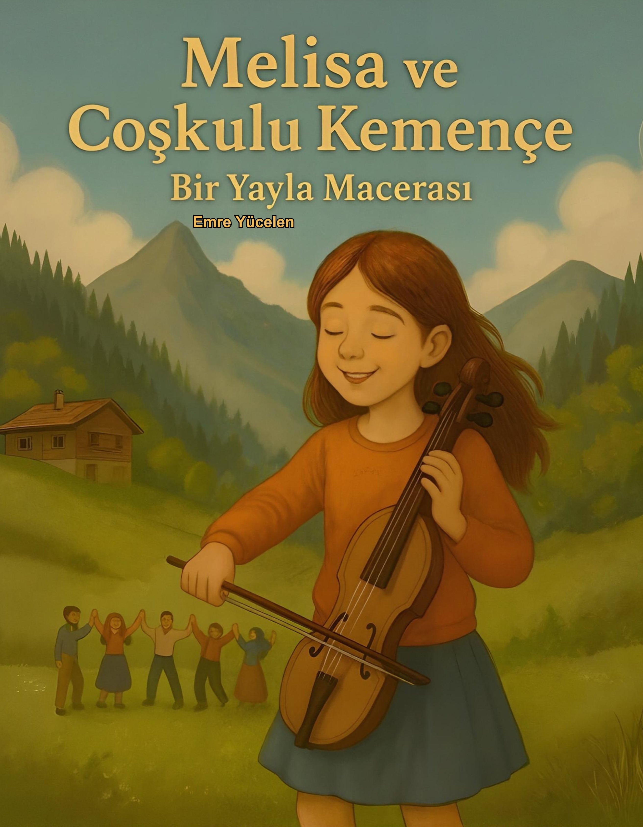 Melisa ve Coşkulu Kemençe