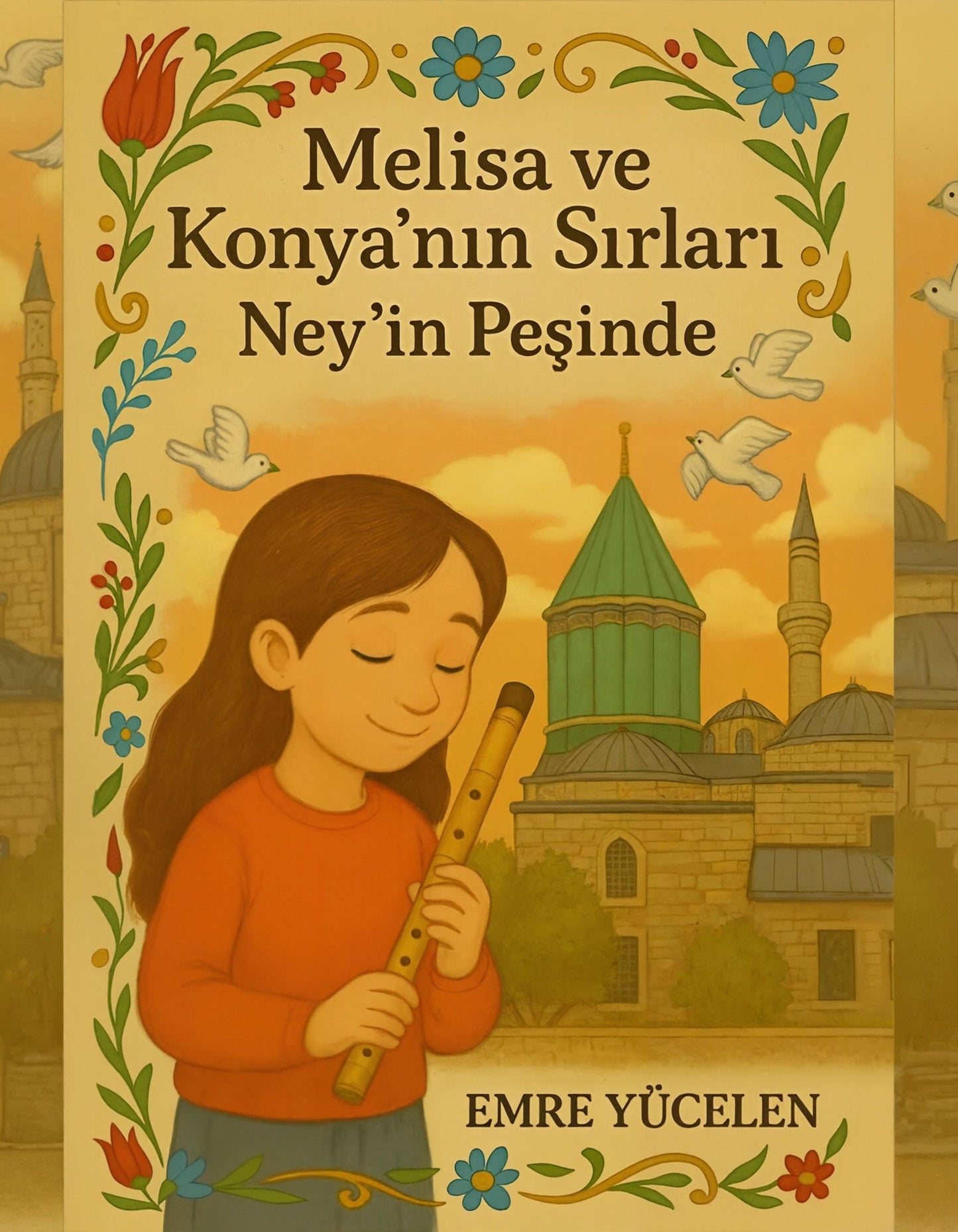 Melisa und die Geheimnisse von Konya (Auf der Suche nach dem Ney)