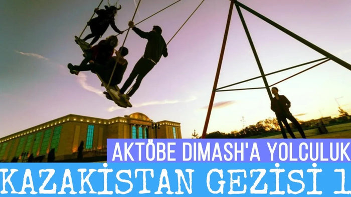 Kazakistan Gezisi 1 - Aktöbe (Dimash'a Yolculuk)