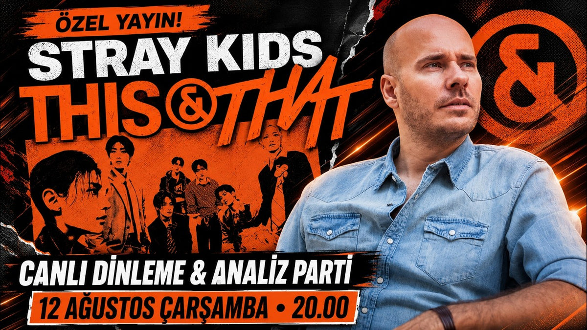 ÖZEL YAYIN! STRAY KIDS “THIS & THAT” — CANLI DİNLEME & ANALİZ PARTİ 🔥