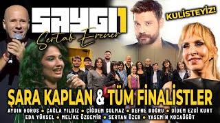 SAYGI1 Sertab Erener Gecesi / ŞARA KAPLAN VE TÜM FİNALİSTLERLE KULİSTEYİZ !